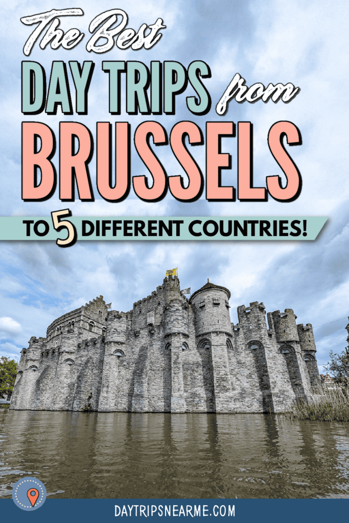 10 Awesome Day Trips from Brussels (to 5 different countries!)